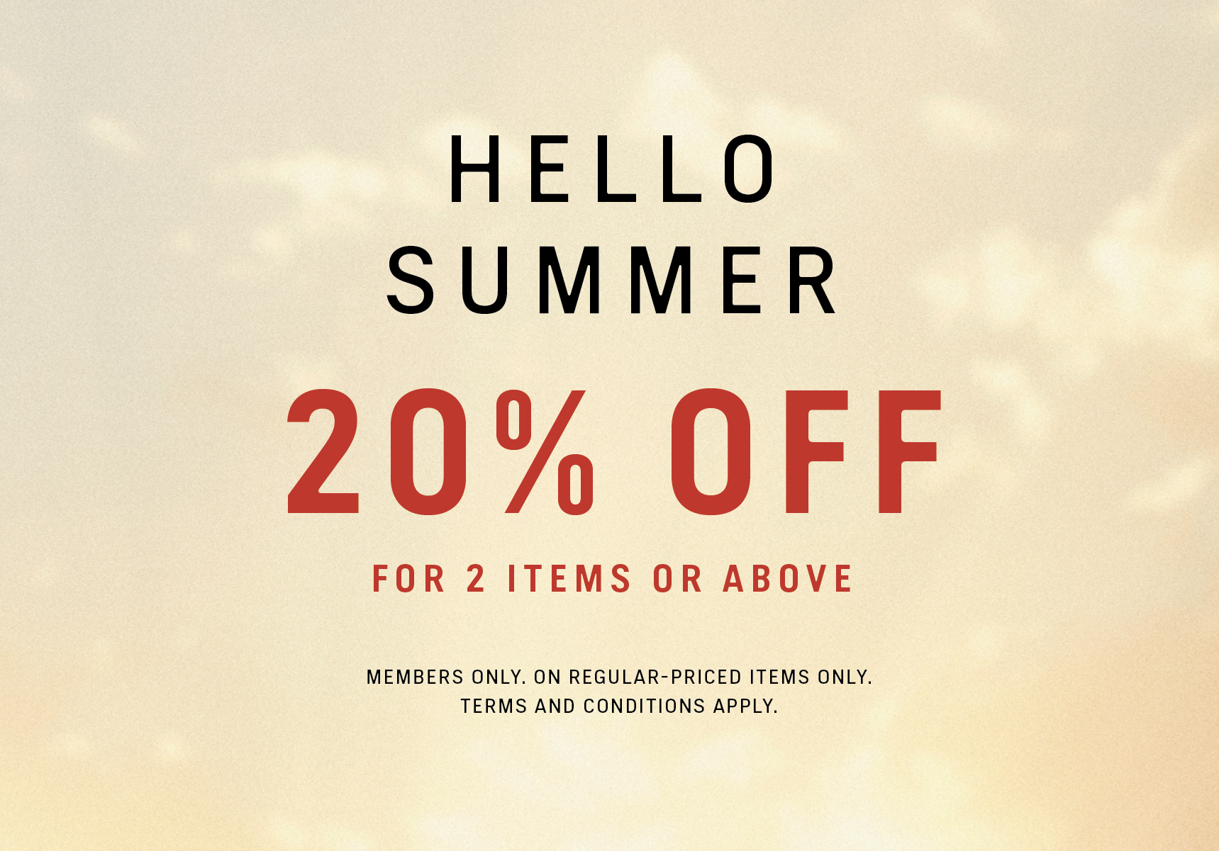 Hello Summer | Members exclusive offers